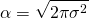 \[ \alpha = \sqrt{2\pi\sigma^2} \]